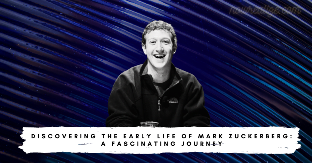 Discovering The Early Life Of Mark Zuckerberg A Fascinating Journey 8705