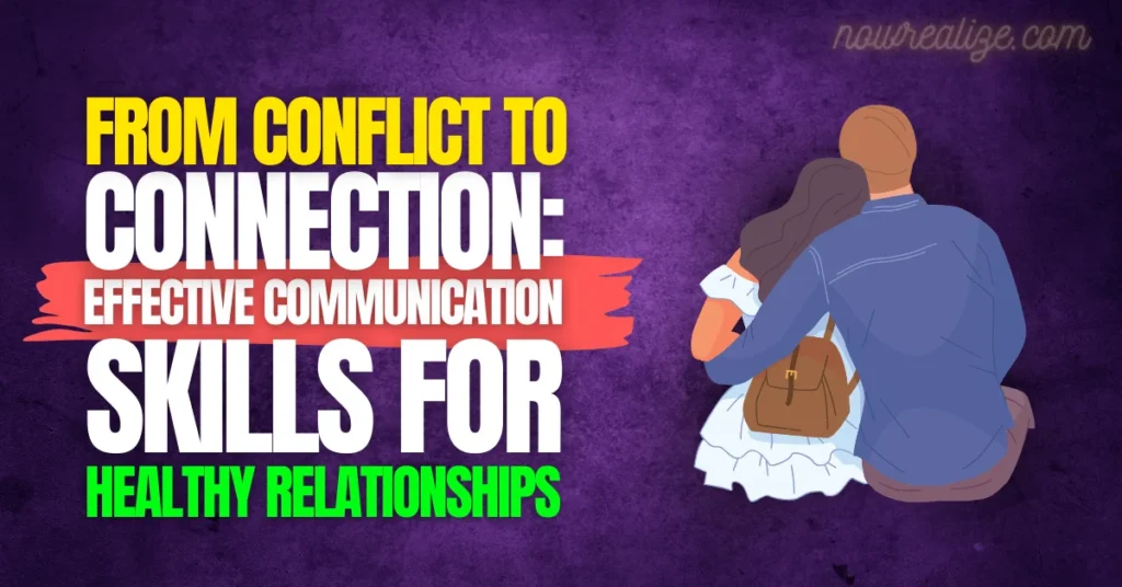 Effective Communication Skills for Healthy Relationships