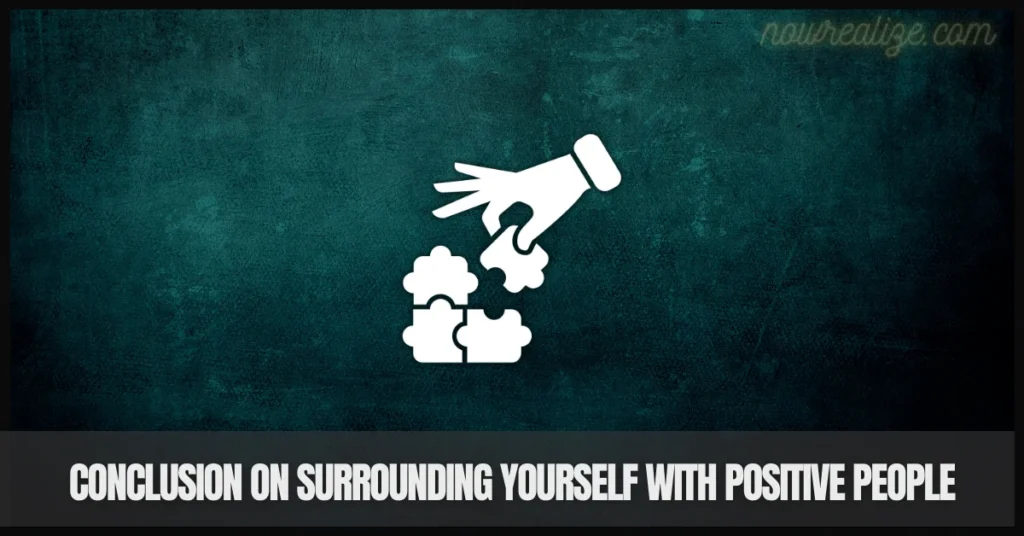 Surrounding Yourself with Positive People