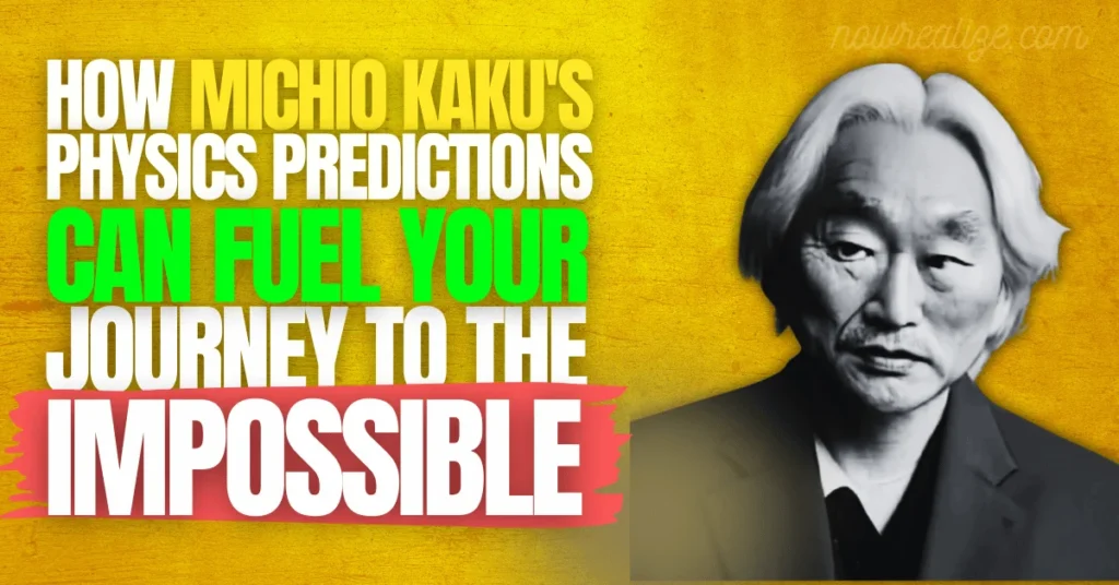 Michio Kaku's physics predictions