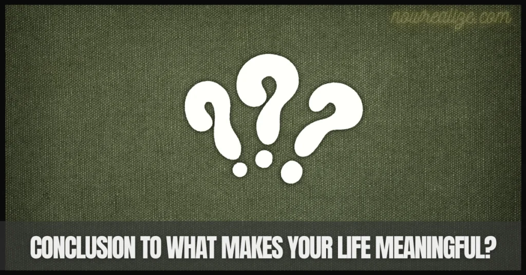 What Makes Your Life Meaningful?
