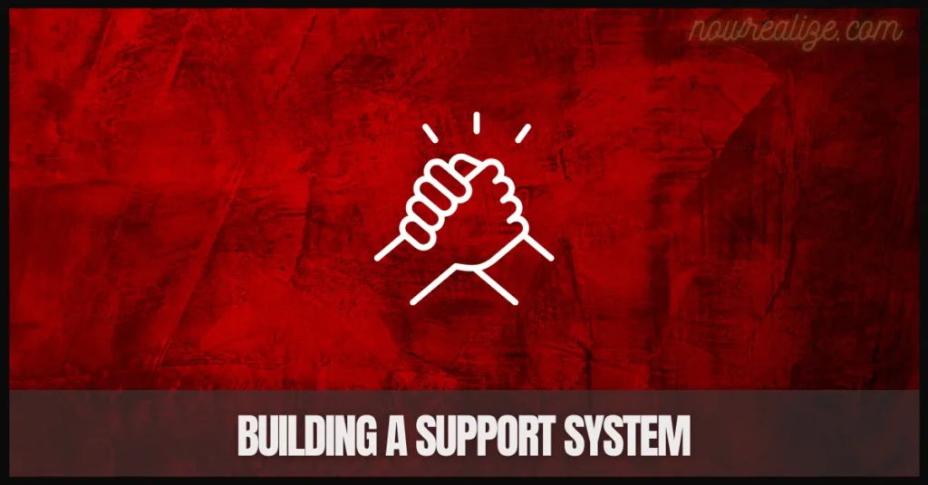 Building a Support System