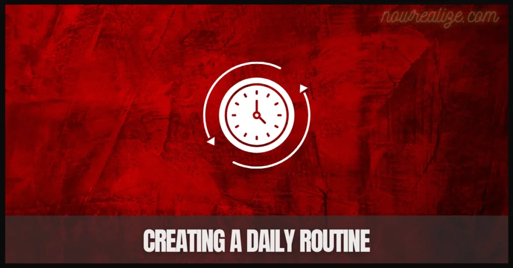 Creating a Daily Routine