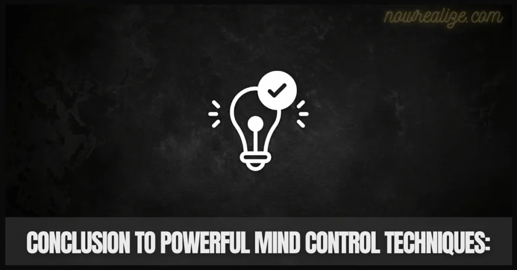 Powerful Mind Control Techniques