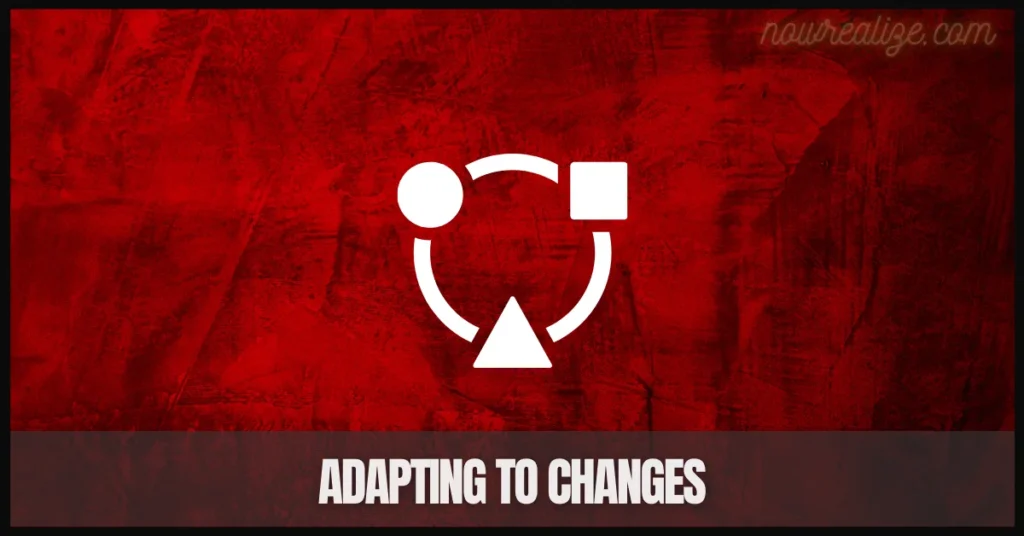 Adapting to Changes