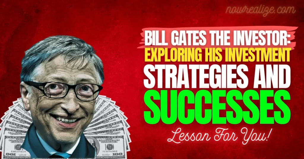 Bill Gates the Investor