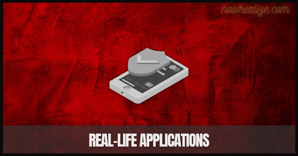 Real-life Applications