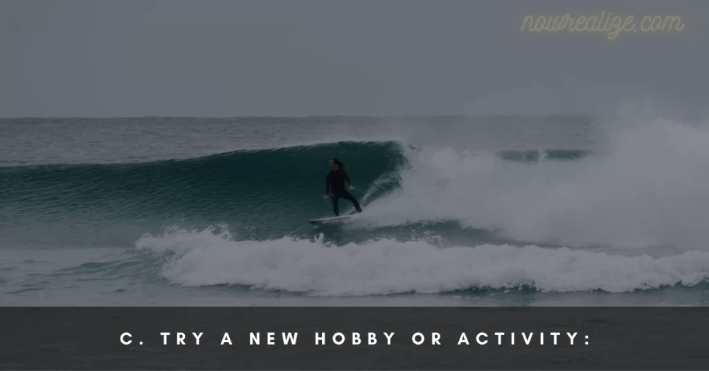Try a New Hobby or Activity