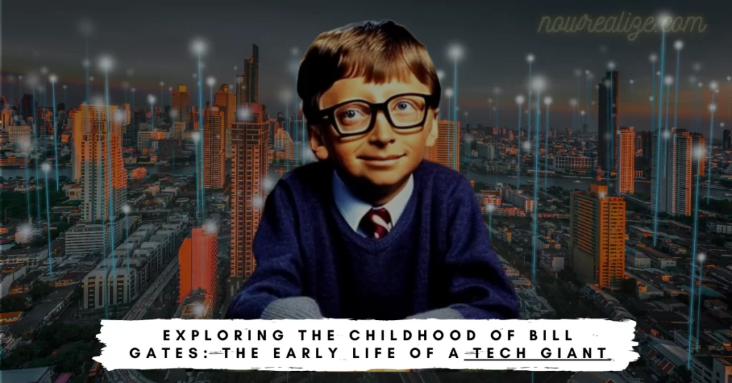 Childhood of Bill Gates