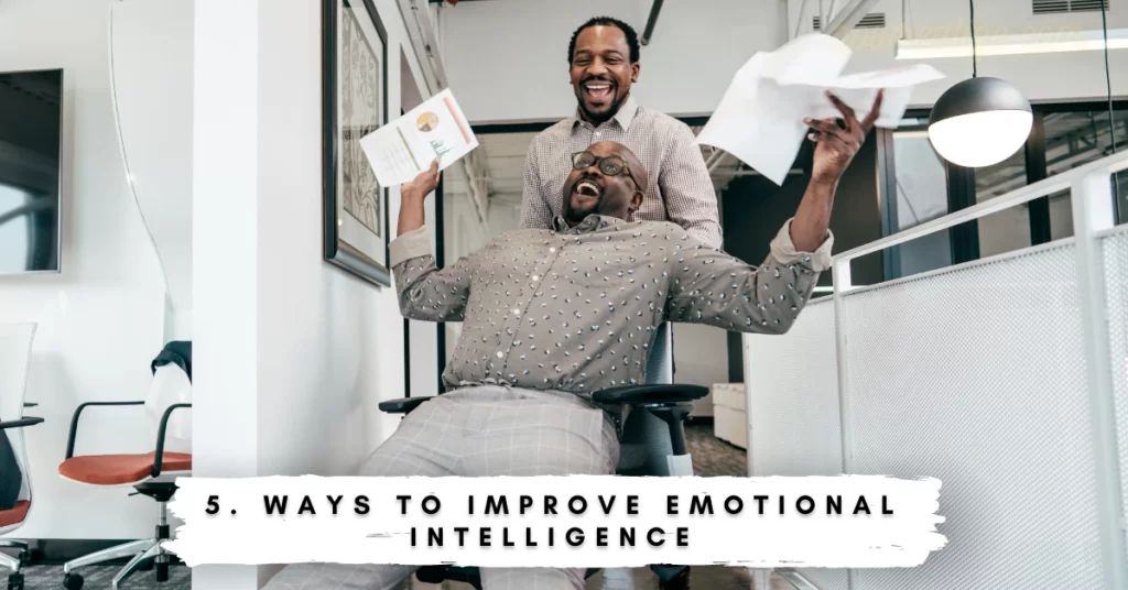 Ways to Improve Emotional Intelligence