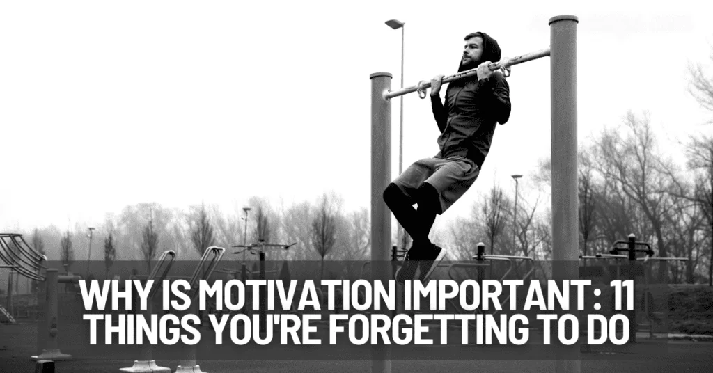 Why Is Motivation Important