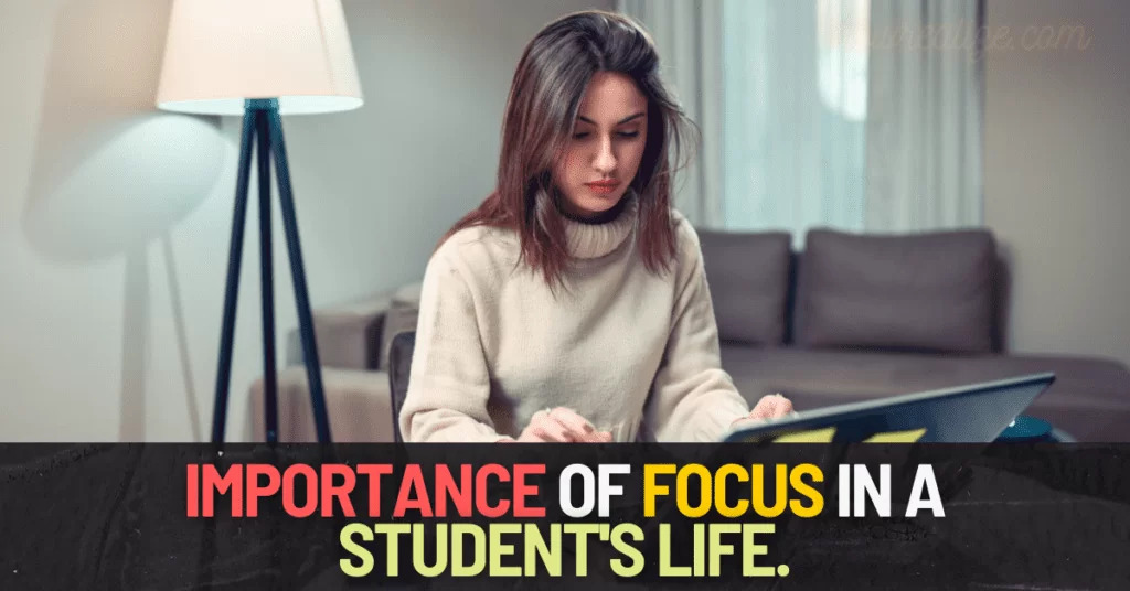 importance of focus in a student's life