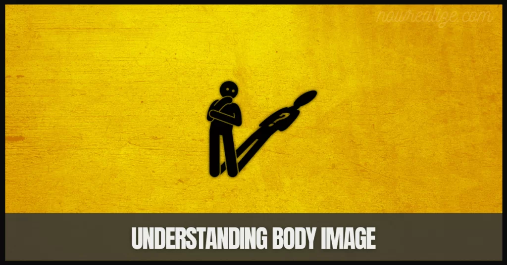 Understanding Body Image