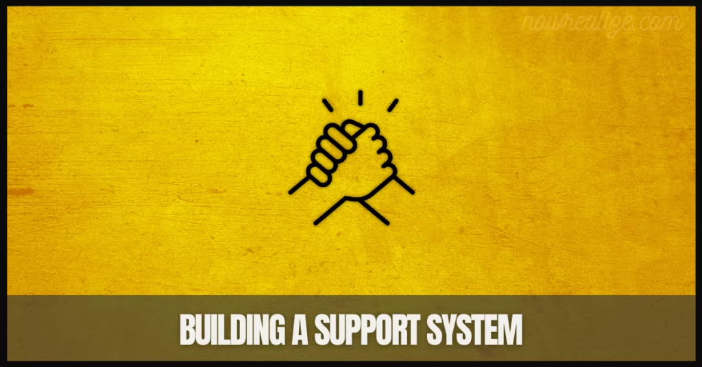 Building a Support System