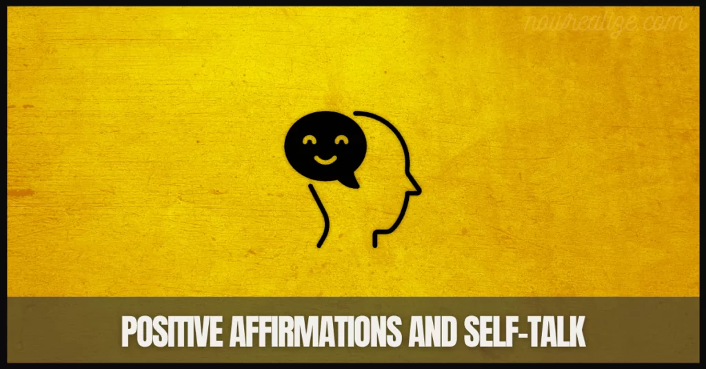 Positive Affirmations and Self-Talk